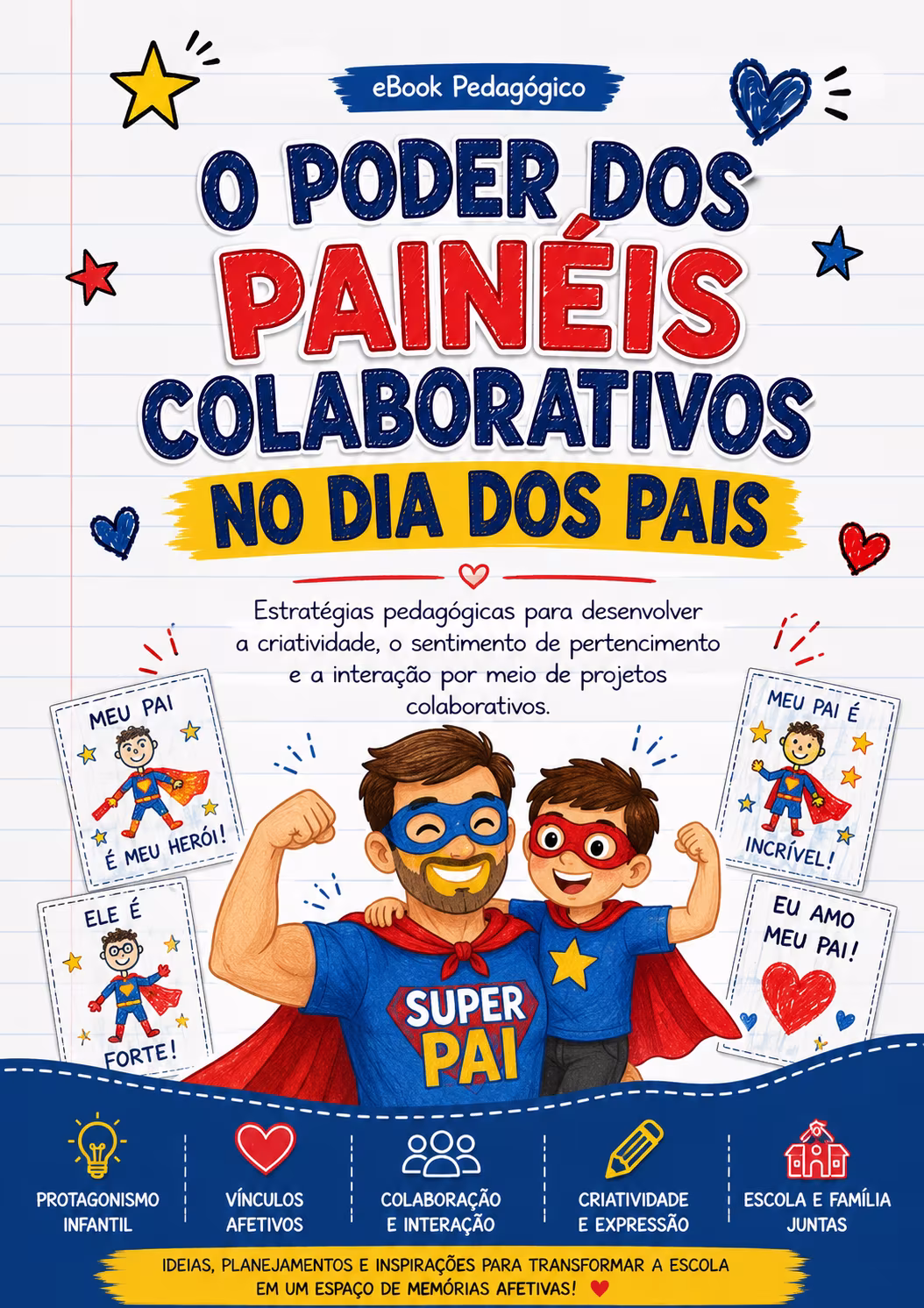 Painel Participativo Dia dos Pais – Meu Papai é um Super-Herói - Imagem 8