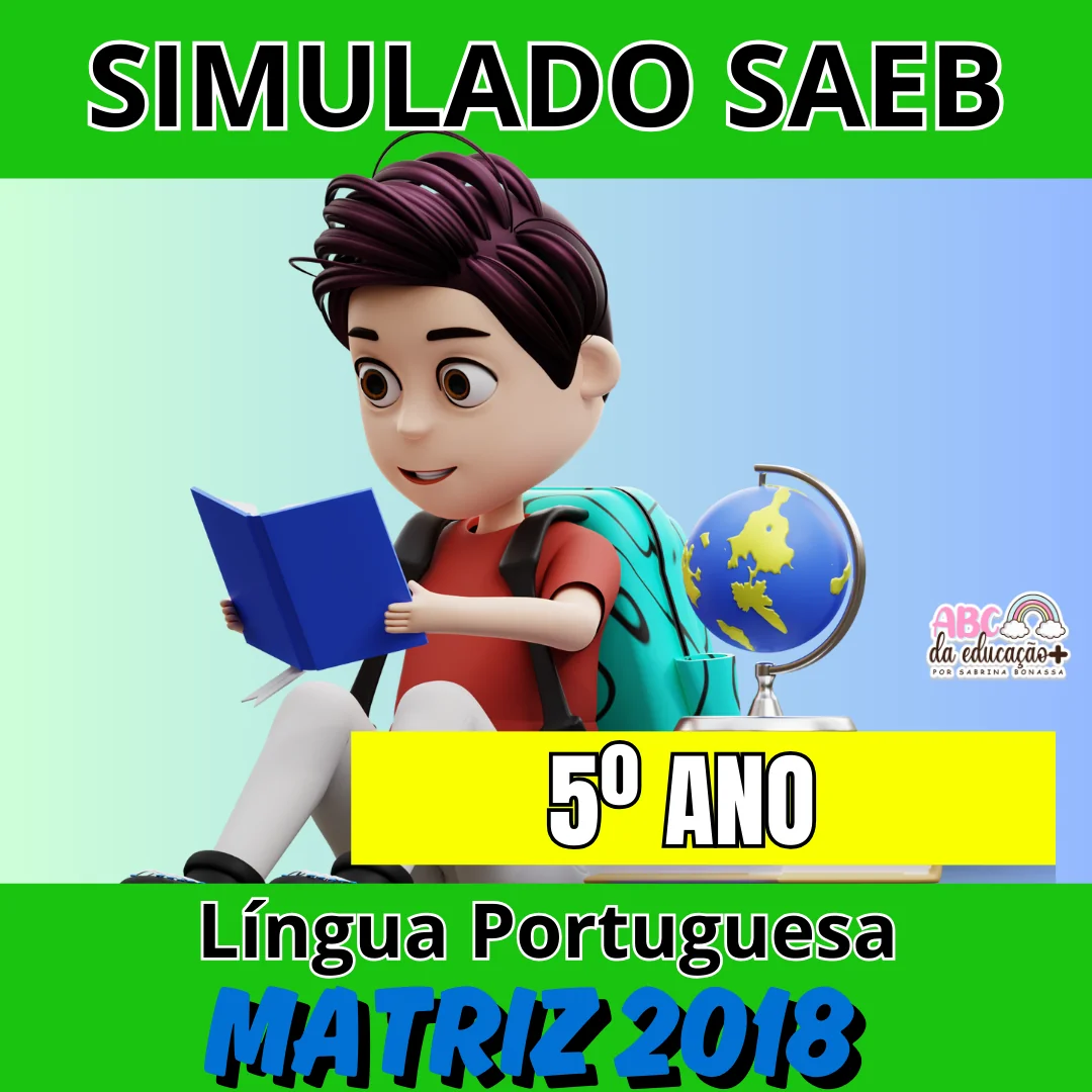 Simulado SAEB Língua Portuguesa 5º Ano – 50 questões – Matriz 2018