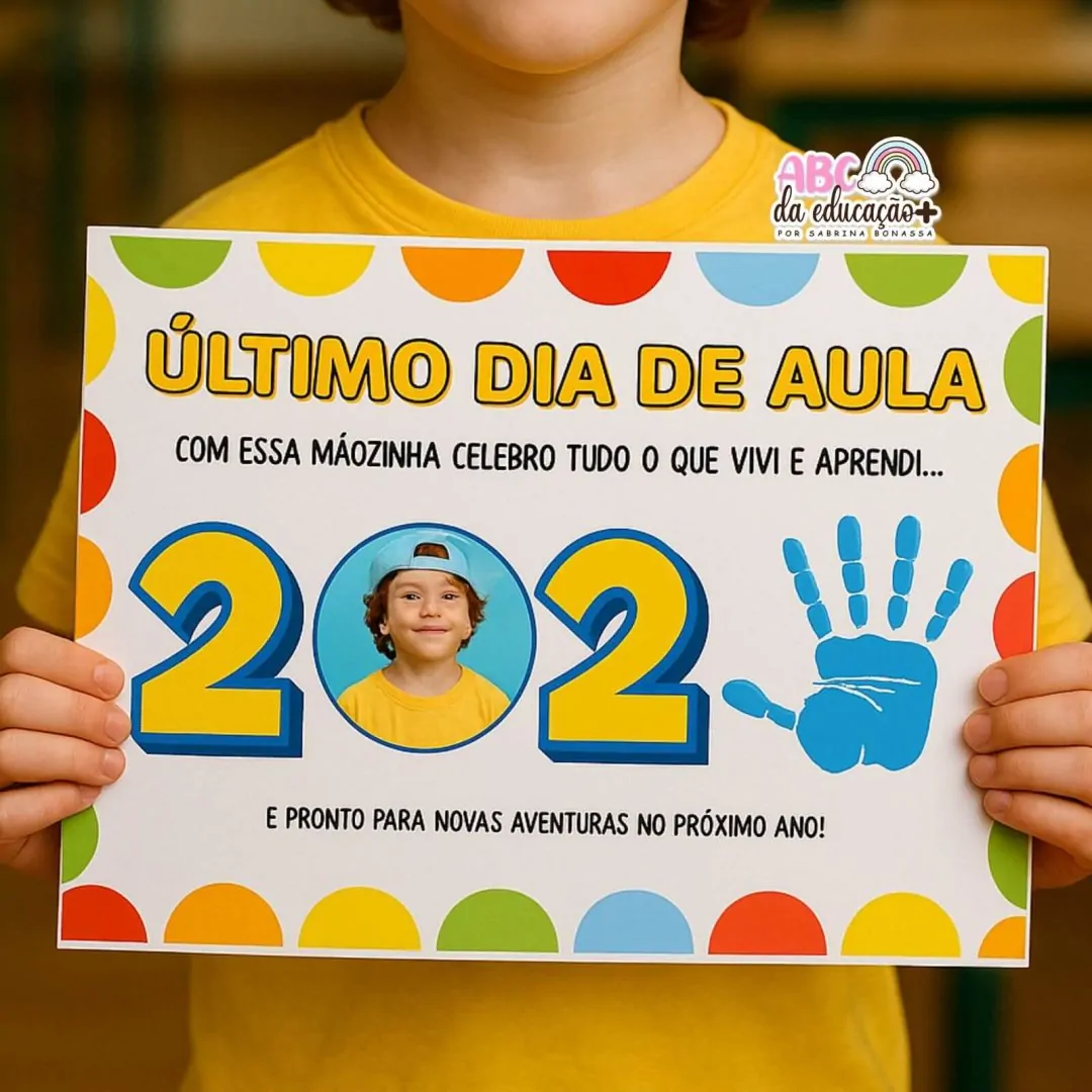 Cartaz “Último Dia de Aula” – Lembrança com a Mãozinha