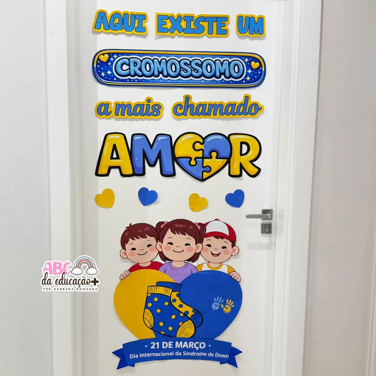 Painel de Porta – Cromossomo do Amor - Dia Internacional da Síndrome de Down